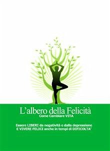 L'albero della Felicità (eBook, PDF) - Negri, Luca
