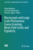 Macroscopic and Large Scale Phenomena: Coarse Graining, Mean Field Limits and Ergodicity (eBook, PDF)