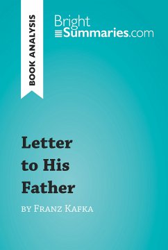 Letter to His Father by Franz Kafka (Book Analysis) (eBook, ePUB) - Summaries, Bright