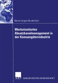 Wertorientiertes Absatzkanalmanagement in der Konsumgüterindustrie (eBook, PDF)