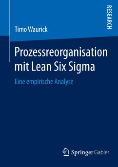 Prozessreorganisation mit Lean Six Sigma (eBook, PDF) - Waurick, Timo
