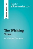 The Wishing Tree by William Faulkner (Book Analysis) (eBook, ePUB)