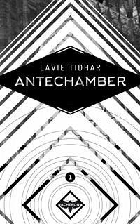 Antechamber (eBook, ePUB) - Tidhar, Lavie