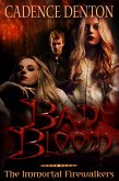 Bad Blood (The Immortal Firewalkers, #2) (eBook, ePUB)