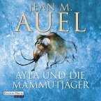 Ayla und die Mammutjäger / Ayla Bd.3 (MP3-Download)