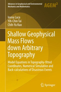 Shallow Geophysical Mass Flows down Arbitrary Topography (eBook, PDF) - Luca, Ioana; Tai, Yih-Chin; Kuo, Chih-Yu