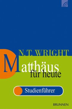 Matthäus für heute (eBook, PDF) - Wright, Nicholas Thomas