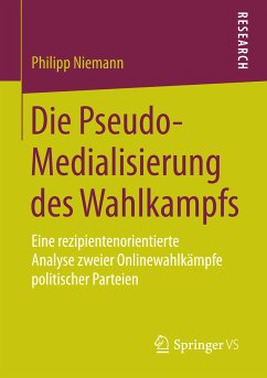Die Pseudo-Medialisierung des Wahlkampfs (eBook, PDF) - Niemann, Philipp