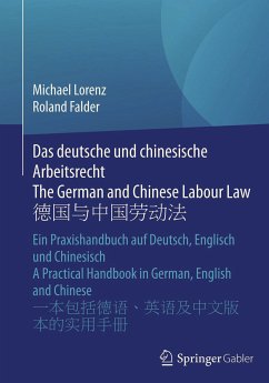 Das deutsche und chinesische Arbeitsrecht The German and Chinese Labour Law 德国与中国劳动法 (eBook, PDF) - Lorenz, Michael; Falder, Roland
