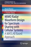 MIMO Radar Waveform Design for Spectrum Sharing with Cellular Systems (eBook, PDF)