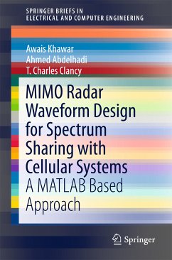 MIMO Radar Waveform Design for Spectrum Sharing with Cellular Systems (eBook, PDF) - Khawar, Awais; Abdelhadi, Ahmed; Clancy, Charles