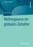 Weltregionen im globalen Zeitalter (eBook, PDF)