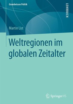Weltregionen im globalen Zeitalter (eBook, PDF) - List, Martin