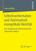 Selbsttransformation und charismatisch evangelikale Identität (eBook, PDF)