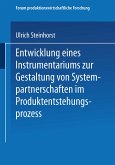 Entwicklung eines Instrumentariums zur Gestaltung von Systempartnerschaften im Produktentstehungsprozess (eBook, PDF)