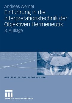 Einführung in die Interpretationstechnik der Objektiven Hermeneutik (eBook, PDF) - Wernet, Andreas