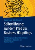 Selbstführung: Auf dem Pfad des Business-Häuptlings (eBook, PDF)