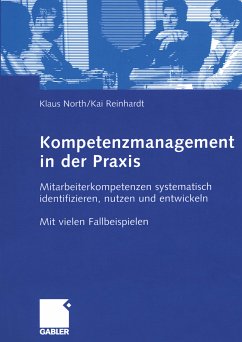 Kompetenzmanagement in der Praxis (eBook, PDF) - North, Klaus; Reinhardt, Kai