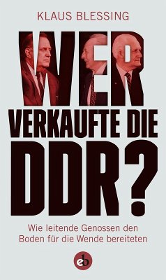 Wer verkaufte die DDR? (eBook, ePUB) - Blessing, Klaus