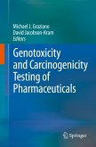 Genotoxicity and Carcinogenicity Testing of Pharmaceuticals (eBook, PDF)