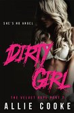 Dirty Girl: Part Two (The Velvet Rope, #2) (eBook, ePUB)