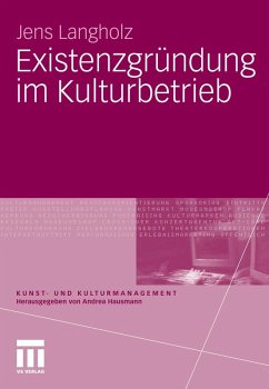 Existenzgründung im Kulturbetrieb (eBook, PDF) - Langholz, Jens