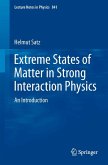 Extreme States of Matter in Strong Interaction Physics (eBook, PDF)