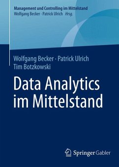 Data Analytics im Mittelstand (eBook, PDF) - Becker, Wolfgang; Ulrich, Patrick; Botzkowski, Tim