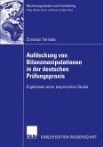 Aufdeckung von Bilanzmanipulationen in der deutschen Prüfungspraxis (eBook, PDF)