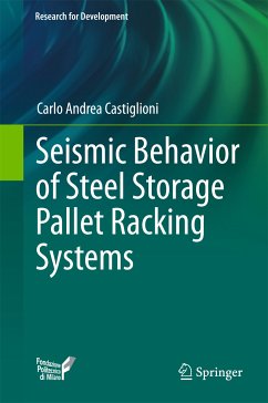 Seismic Behavior of Steel Storage Pallet Racking Systems (eBook, PDF) - Castiglioni, Carlo Andrea