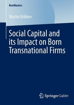 Social Capital and its Impact on Born Transnational Firms (eBook, PDF) - Krikken, Martin