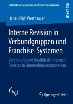 Interne Revision in Verbundgruppen und Franchise-Systemen (eBook, PDF) - Westhausen, Hans-Ulrich