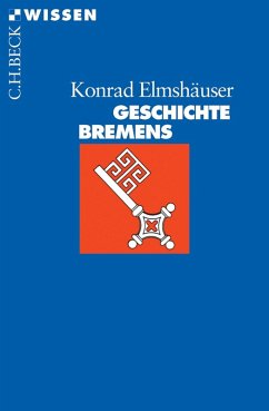 Geschichte Bremens (eBook, ePUB) - Elmshäuser, Konrad