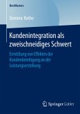 Kundenintegration als zweischneidiges Schwert (eBook, PDF)