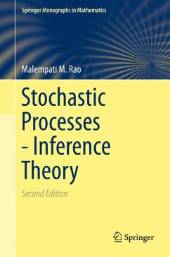Stochastic Processes - Inference Theory (eBook, PDF) - Rao, Malempati M.