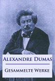 Alexandre Dumas - Gesammelte Werke (eBook, ePUB)
