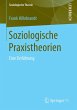 Soziologische Praxistheorien (eBook,... - Bild 1