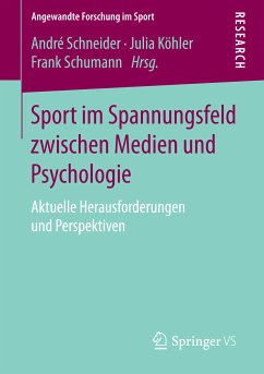 Sport im Spannungsfeld zwischen Medien und Psychologie (eBook, PDF)