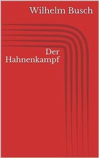 Der Hahnenkampf (eBook, ePUB) - Busch, Wilhelm