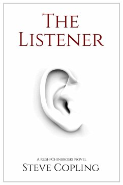 The Listener (The Rush/Chinbroski Series, #1) (eBook, ePUB) - Copling, Steve