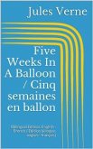 Five Weeks In A Balloon / Cinq semaines en ballon (Bilingual Edition: English - French / Édition bilingue: anglais - français) (eBook, ePUB)