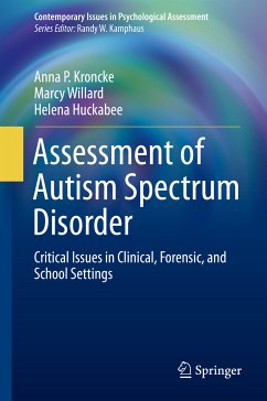 Assessment of Autism Spectrum Disorder (eBook, PDF) - Kroncke, Anna P.; Willard, Marcy; Huckabee, Helena