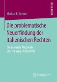 Die problematische Neuerfindung der italienischen Rechten (eBook, PDF)