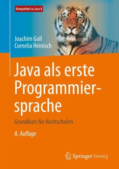 Java als erste Programmiersprache (eBook, PDF) - Goll, Joachim; Heinisch, Cornelia