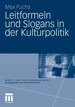 Leitformeln und Slogans in der Kulturpolitik (eBook, PDF) - Fuchs, Max