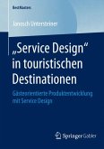 „Service Design&quote; in touristischen Destinationen (eBook, PDF)