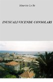 Inusuali vicende consolari (eBook, ePUB)