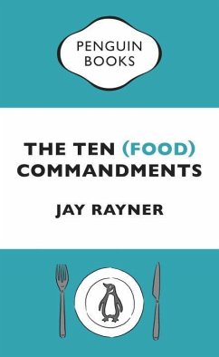 The Ten (Food) Commandments - Rayner, Jay