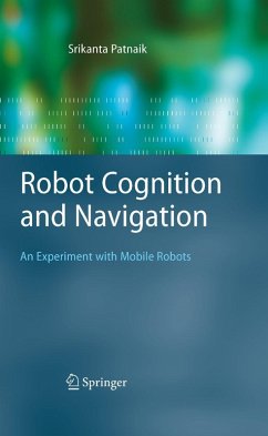 Robot Cognition and Navigation (eBook, PDF) - Patnaik, Srikanta