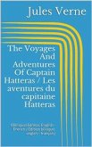 The Voyages And Adventures Of Captain Hatteras / Les aventures du capitaine Hatteras (Bilingual Edition: English - French / Édition bilingue: anglais - français) (eBook, ePUB)